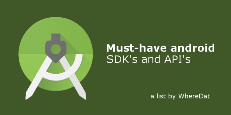 每个Android开发者应该知道的6个SDK和API